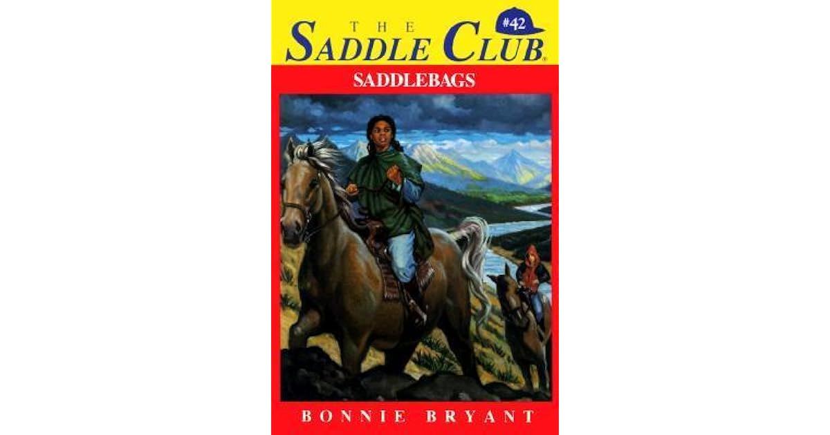 Saddlebags Saddle Club 42 By Bonnie Bryant Saddlebags Saddle Club 42 By Bonnie Bryant