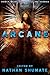 Arcane by Nathan Shumate