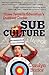 Sub Culture: Three years in education's dustiest corner