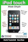 iPod touch Made Simple: Includes 3.0 Software Features and Extensive iTunes(tm) Guide