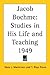 Jacob Boehme: Studies in His Life And Teaching 1949