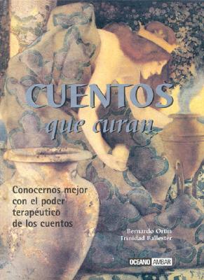 Cuentos que curan: Érase una vez la vida (El Jardin Interior) (Spanish Edition)