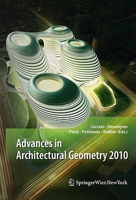Advances in Architectural Geometry 2010 (Hardcover)
