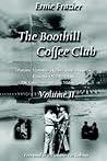 The Boothill Coffee Club - Vol.II: Wartime Memories of Dark Days in Korea, Panama, Desert Storm, the Cold War, and the Middle East.