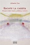 Sacate La Careta:...