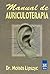 Manual de Auriculoterapia/ Auriculotherapy Manual (Spanish Edition)