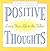 Positive Thoughts Quote A Page