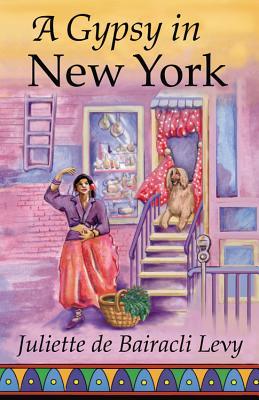 A Gypsy in New York (Herbals of Our Foremothers)