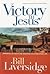 Victory in Jesus by Bill Liversidge