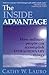 The Inside Advantage: How Ordinary People Can Accomplish Extraordinary Things