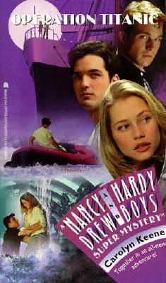 Operation Titanic (Nancy Drew and the Hardy Boys: Super Mystery, #35)