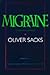 Migraine, Revised and Expanded Edition