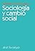 Sociologia y Cambio Social (Spanish Edition)