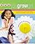 You Grow Girl! A Young Girl's Guide to Becoming Beautiful and Healthy... Inside and Out (An Interactive Devotional)