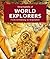 Encyclopedia of World Explorers: From Armstrong to Shackleton
