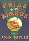 Pride of the Bimbos by John Sayles Pride of the Bimbos by John Sayles