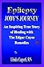 Epilepsy - Jody's Journey: An Inspiring True Story of Healing With the Edgar Cayce