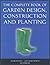 The Complete Book of Garden Design, Construction and Planting