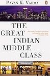 The Great Indian Middle Class by Pavan K. Varma