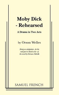 Moby Dick - Rehearsed (Paperback)