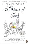 In Defence of Food by Michael Pollan