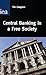 Central Banking in a Free S...