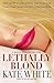 Lethally Blond (Bailey Weggins Mystery #5)