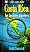 Costa Rica: A Kick Start Gu...