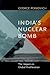 India's Nuclear Bomb: The I...