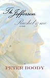 Thomas Jefferson, Rachel & Me