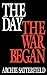 The Day the War Began
