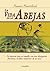 La vida de las abejas by Maurice Maeterlinck