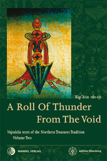 A Roll of Thunder from the Void: Vajrakila Texts of the Northern Treasures Tradition, Volume Two (Hardcover)