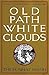 Old Path White Clouds