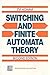 Switching and Finite Automata Theory