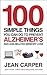 100 Simple Things You Can Do to Prevent Alzheimer's and Age-Related Memory Loss