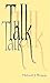 Talk