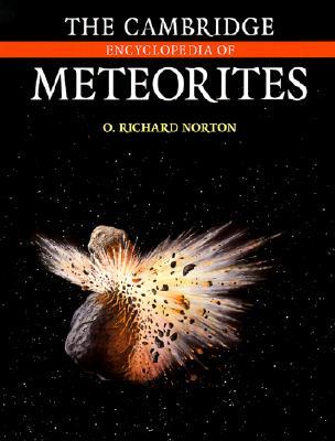 The Cambridge Encyclopedia of Meteorites (Hardcover)
