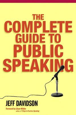 The Complete Guide to Public Speaking (Unbound)