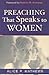 Preaching that speaks to women by Alice P. Mathews