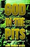 God in the Pits: ...