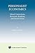 Personalist Economics: Moral Convictions, Economic Realities, and Social Action