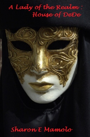 A Lady of the Realm (House of DeDe, #1)