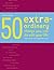 50 Extraordinary Things You...