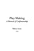 Play-Making (A Manual of Craftsmanship)