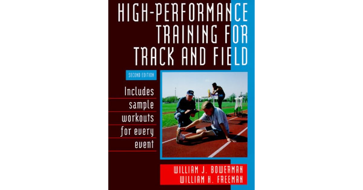 HighPerformance Training for Track and Field2nd Edition by William J