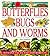 Butterflies, Bugs, and Worms (Young Discoverers)