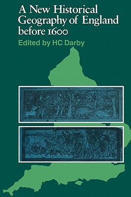 A New Historical Geography of England before 1600 (Paperback)