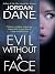 Evil Without a Face