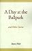 A Day at the Ballpark, and Other Stories (Paperback Original; 1st edition)
